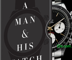 A Man & His Watch: Iconic Watches and Stories from - 2